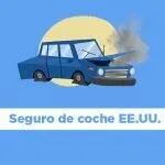 Como encontrar el mejor seguro de automovil en Estados Unidos