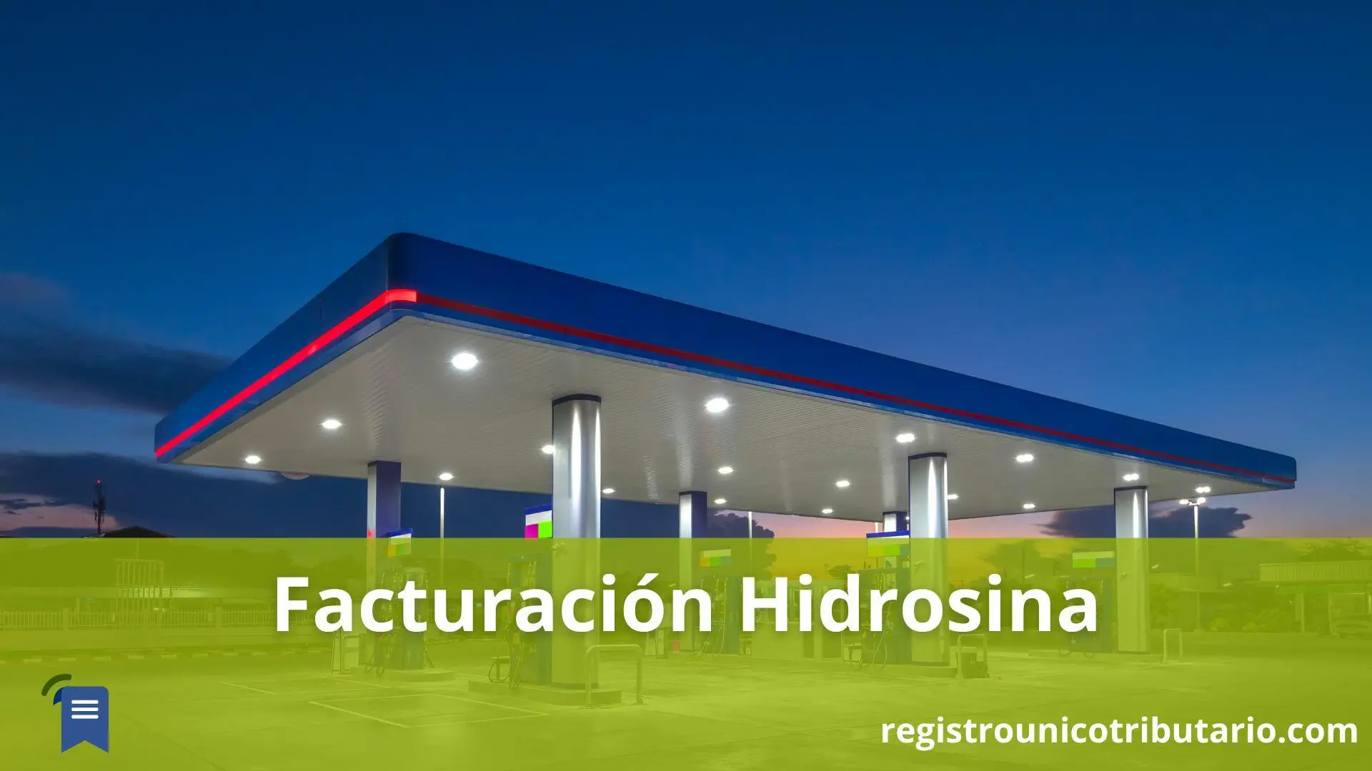 Nighttime view of a gas station, ready for Hidrosina fuel facturación.