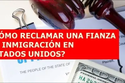 como reclamar una fianza de inmigracion