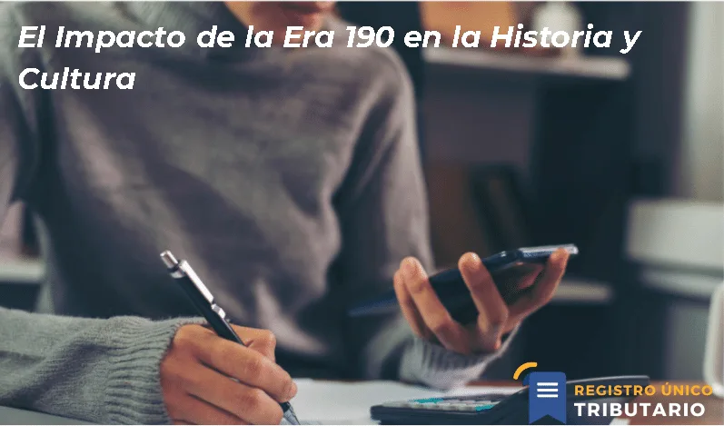 El Impacto De La Era 190 En La Historia Y Cultura