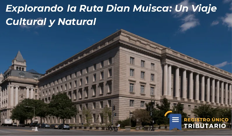 Explorando La Ruta Dian Muisca: Un Viaje Cultural Y Natural