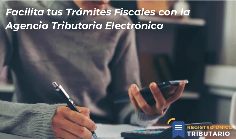 Facilita Tus Trámites Fiscales Con La Agencia Tributaria Electrónica