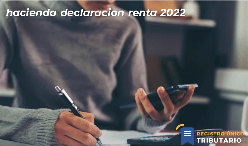 Hacienda Declaracion Renta 2022