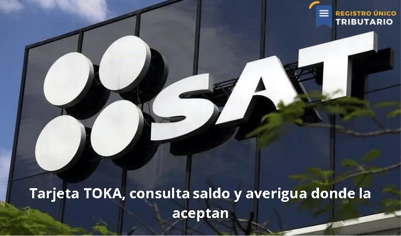 Tarjeta Toka, Consulta Saldo Y Averigua Donde La Aceptan