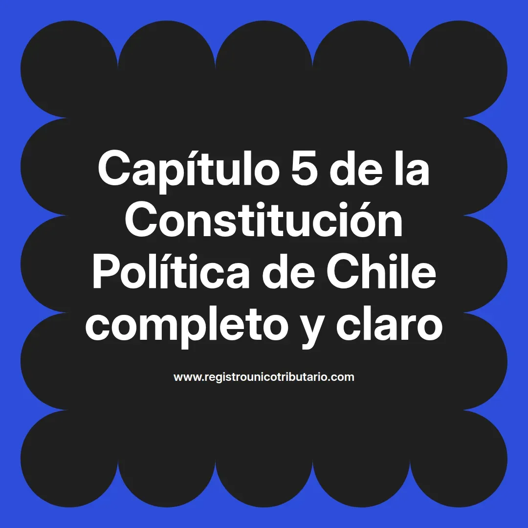 imagen destacada del post con un texto en el centro que dice Capítulo 5 de la Constitución Política de Chile completo y claro y abajo del texto aparece el url de sitio web que es registro unico tributario punto com