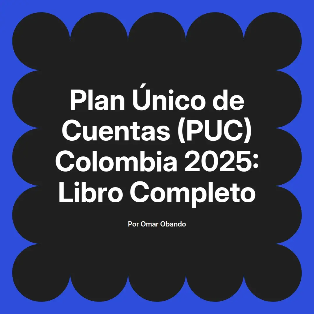 imagen destacada del post con un texto en el centro que dice Plan Único de Cuentas (PUC) Colombia 2025: Libro Completo y abajo del texto aparece el nombre del autor Omar Obando