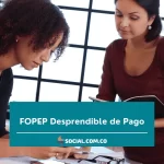 FOPEP Desprendible de Pago