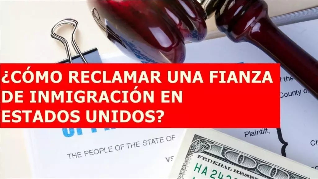 como reclamar una fianza de inmigracion