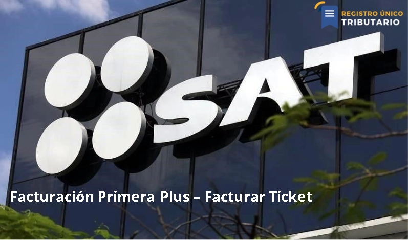 Facturación Primera Plus – Facturar Ticket