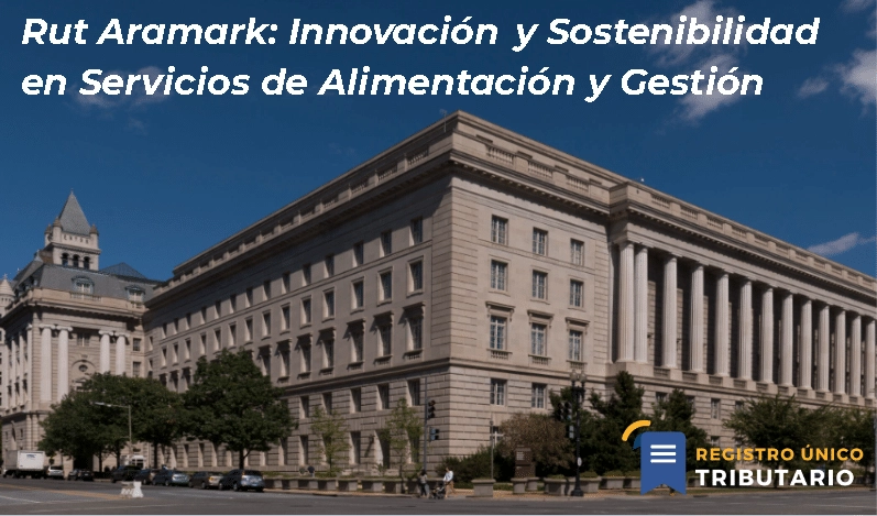 Rut Aramark: Innovación Y Sostenibilidad En Servicios De Alimentación Y Gestión