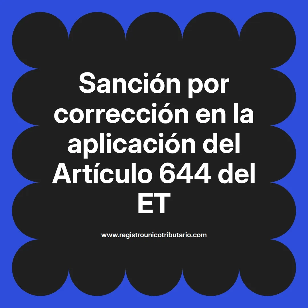 imagen destacada del post con un texto en el centro que dice Sanción por corrección en la aplicación del Artículo 644 del ET y abajo del texto aparece el url de sitio web que es registro unico tributario punto com