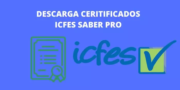 Descarga Certificados ICFES Saber Pro