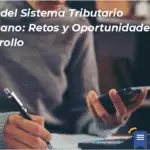 Análisis Del Sistema Tributario Dominicano: Retos Y Oportunidades Para El Desarrollo