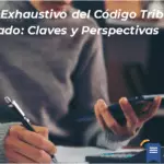 Análisis Exhaustivo Del Código Tributario Comentado: Claves Y Perspectivas