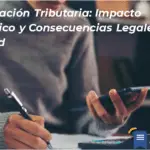 Defraudación Tributaria: Impacto Económico Y Consecuencias Legales En La Sociedad