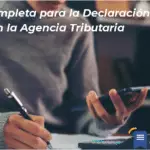 Guía Completa Para La Declaración De La Renta En La Agencia Tributaria