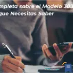 Guía Completa Sobre El Modelo 303 De Iva: Todo Lo Que Necesitas Saber