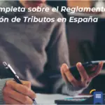 Guía Completa Sobre El Reglamento De Aplicación De Tributos En España