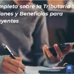 Guía Completa Sobre La Tributaria Sat: Obligaciones Y Beneficios Para Contribuyentes