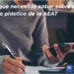 Todo Lo Que Necesitas Saber Sobre El Impuesto Plástico De La Aeat